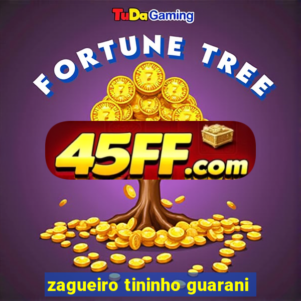 zagueiro tininho guarani